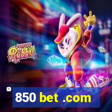 850 bet .com